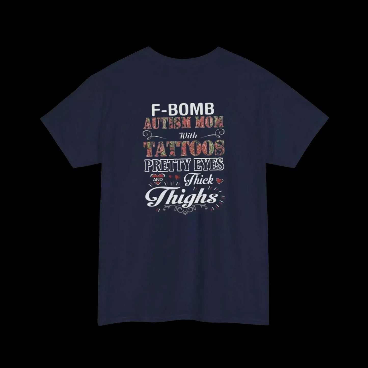 The image is a navy blue t-shirt with a humorous text design printed on it.