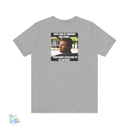 Gray t-shirt with meme.