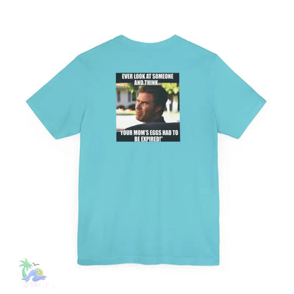 Light blue t-shirt with a meme.
