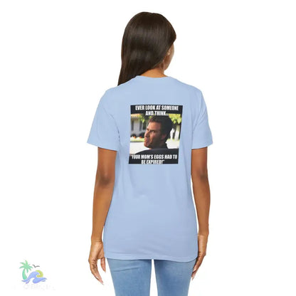 Light blue t-shirt with meme.