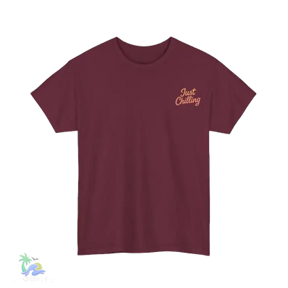 A maroon t-shirt with the text "Just Chilling" printed on the left side.