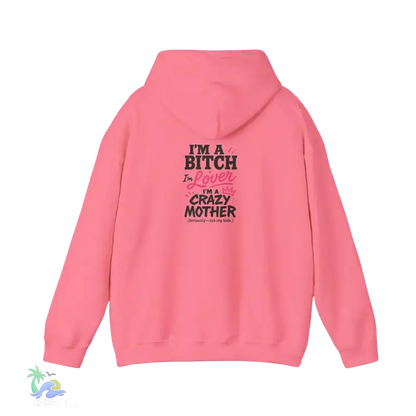 I’m a bitch I’m a lover I’m a crazy ass mother- Unisex Heavy Blend™ Hooded Sweatshirt - Hoodie