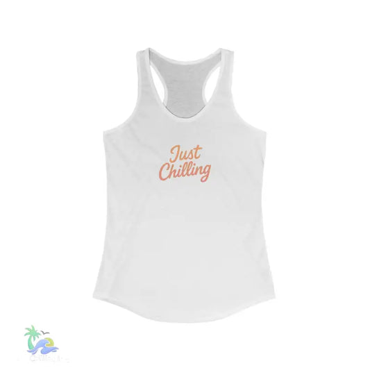 Just Chillin’ Women’s Racerback Tank - Relaxed Summer Vibes - XS / Solid White - Tank Top
