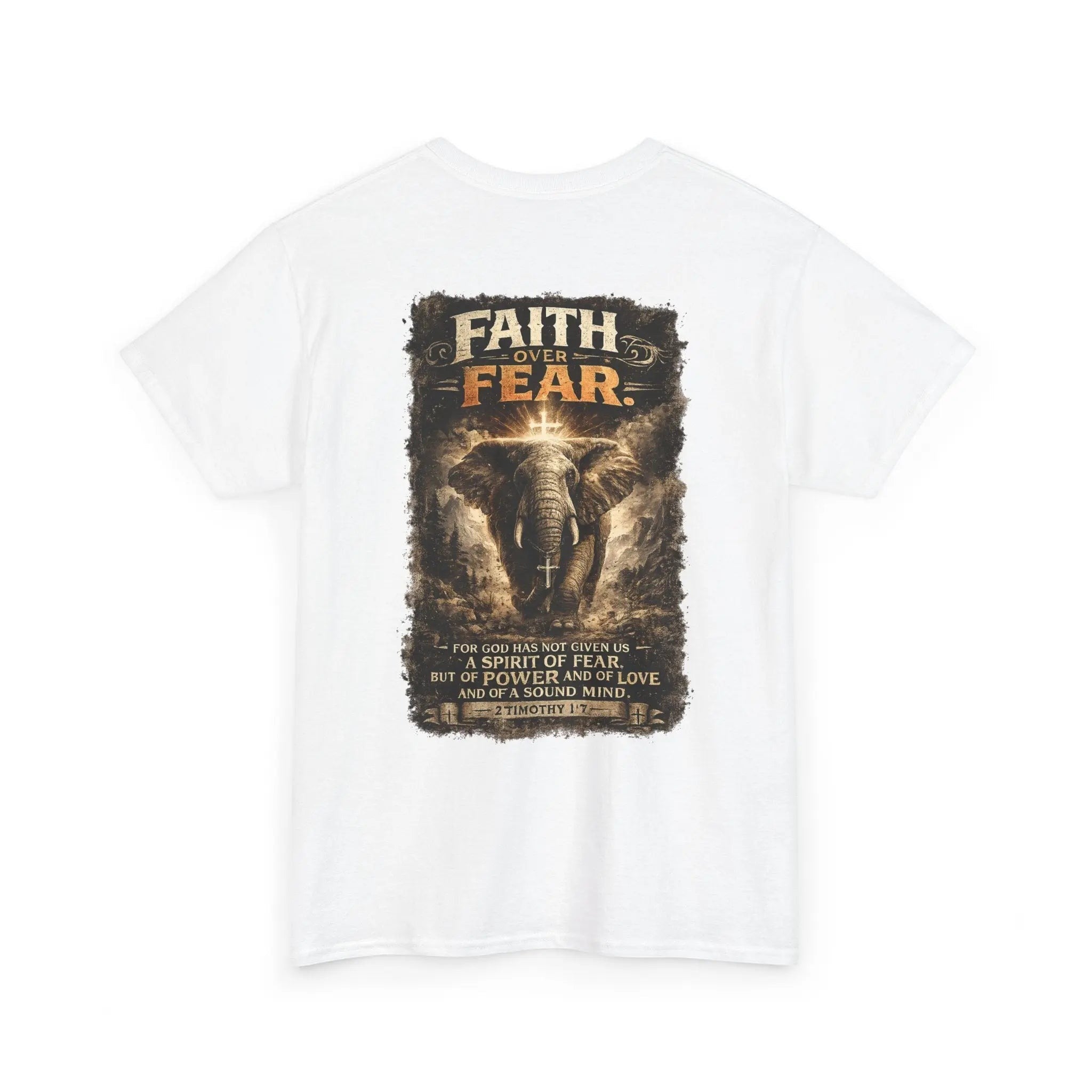 Just Chilling Shop white cotton t-shirt featuring a back graphic of an elephant with Faith Over Fear text