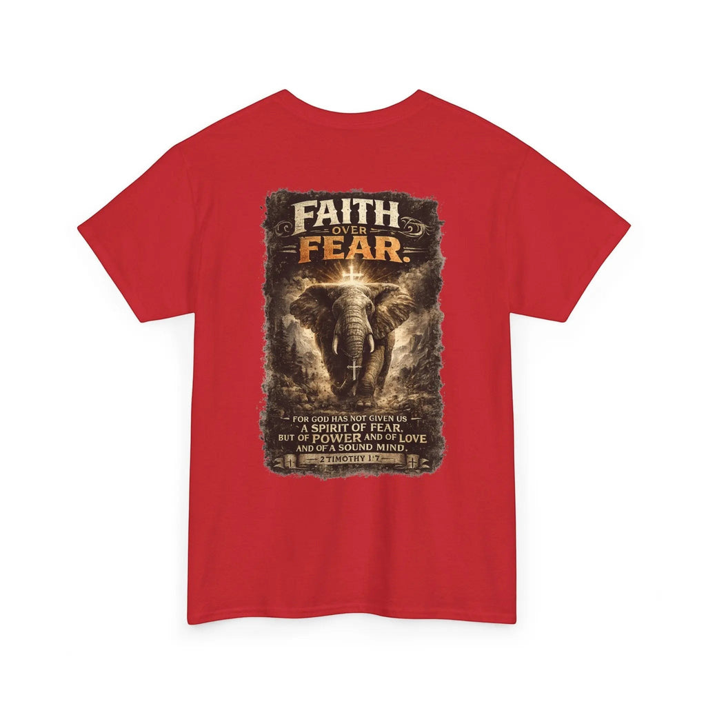 Just Chilling Shop red cotton t-shirt featuring a back graphic of an elephant with the text Faith Over Fear.