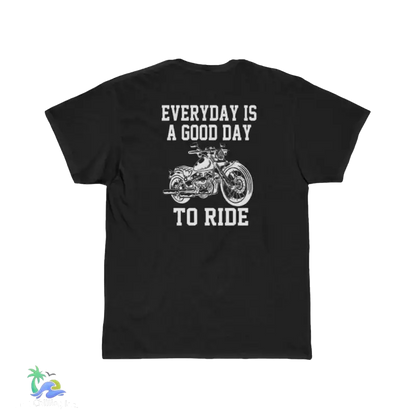 Men’s Short Sleeve Tee everyday is a good day to ride - Black / S - T-Shirt