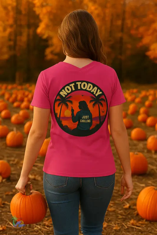 Not Today V Neck Tee – “Just Chilling” Sunset Silhouette Women’s Shirt | Just Chilling Inc. T Shirt