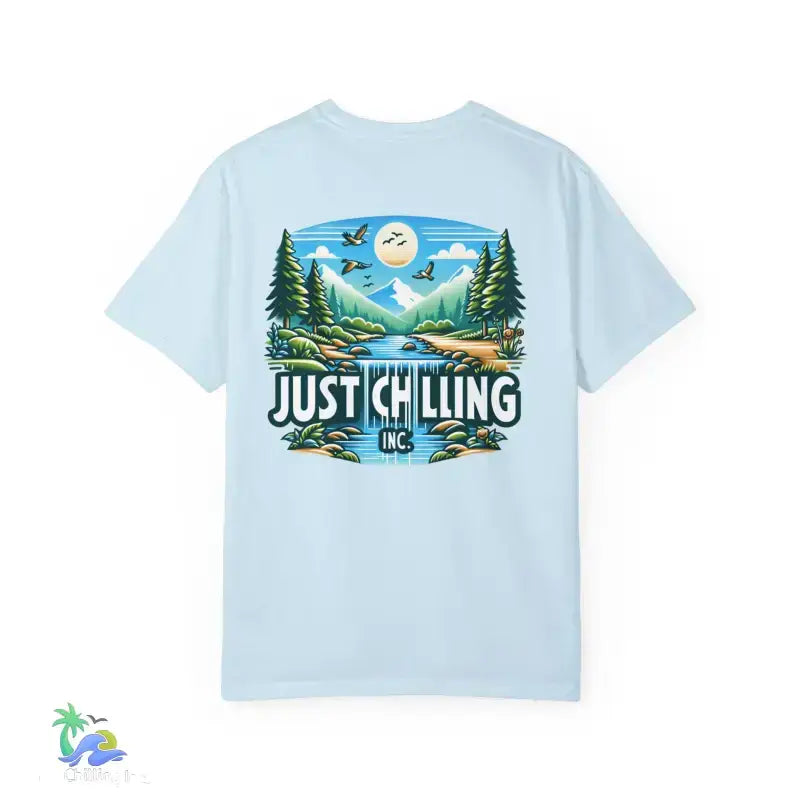 Unisex Garment - Dyed T - shirt Just Chilling at the waterfall - Just Chilling Inc.Just Chilling Inc.