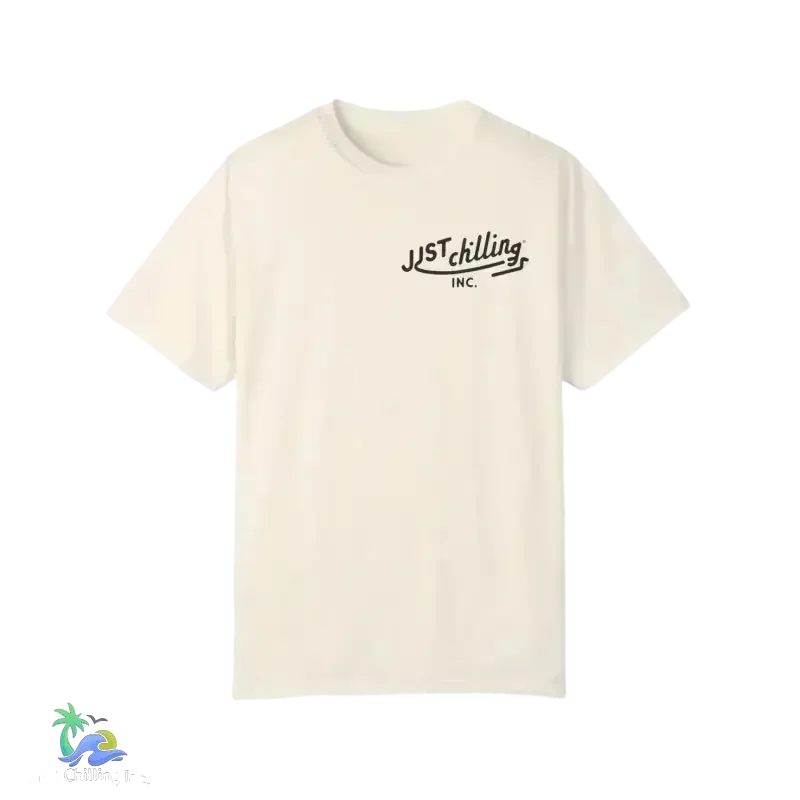 Unisex Garment-Dyed T-Shirt – Just Chilling Shirt | Comfortable Cotton Tee - Just Chilling Inc.