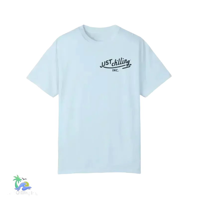 Unisex Garment-Dyed T-Shirt – Just Chilling Shirt | Comfortable Cotton Tee - Just Chilling Inc.