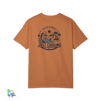 Unisex Garment - Dyed T - shirt just chilling mom shirt - Just Chilling Inc.Just Chilling Inc.