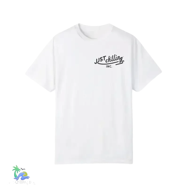 Unisex Garment-Dyed T-Shirt – Just Chilling Shirt | Comfortable Cotton Tee - Just Chilling Inc.