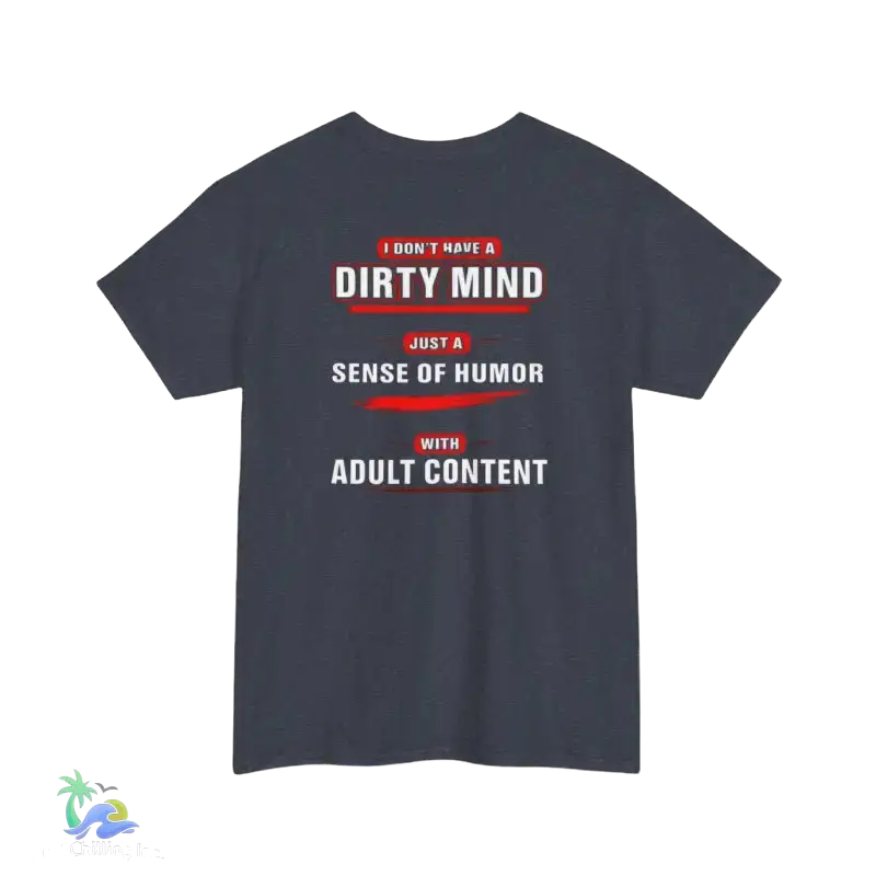 Unisex Heavy Cotton Tee Adult Sense of Humor - T-Shirt