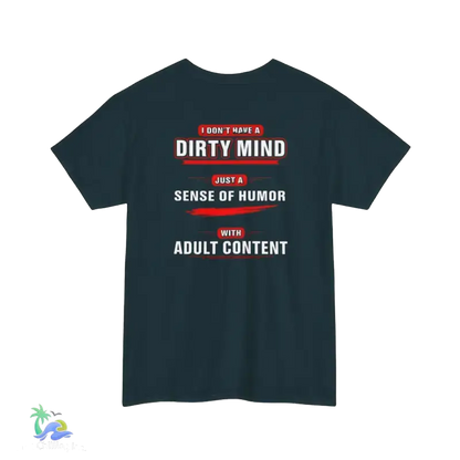 Unisex Heavy Cotton Tee Adult Sense of Humor - T-Shirt