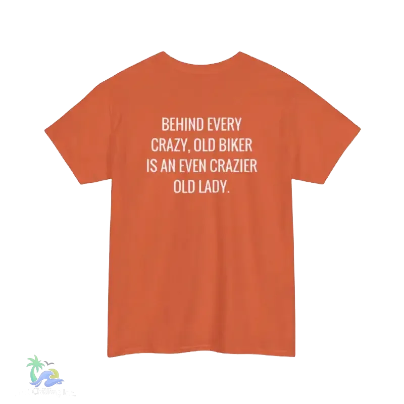 Unisex Heavy Cotton Tee crazy old biker meme - Just Chilling Inc.
