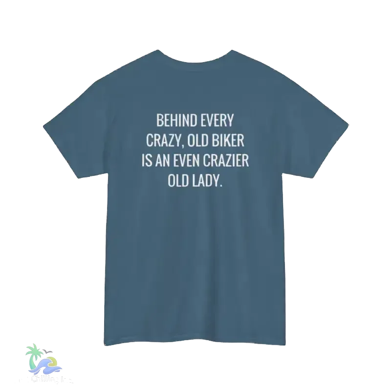 Unisex Heavy Cotton Tee crazy old biker meme - Just Chilling Inc.