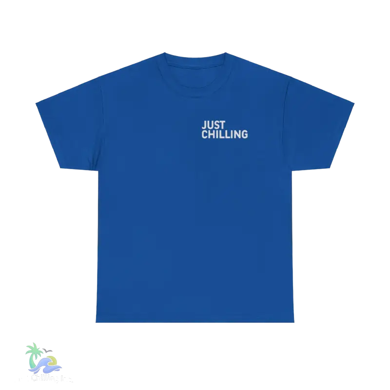 a blue t - shirt that says just chillin