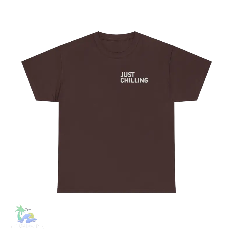 a brown t - shirt that says just chillin