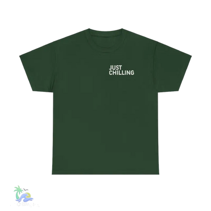 a green t - shirt that says just chillin