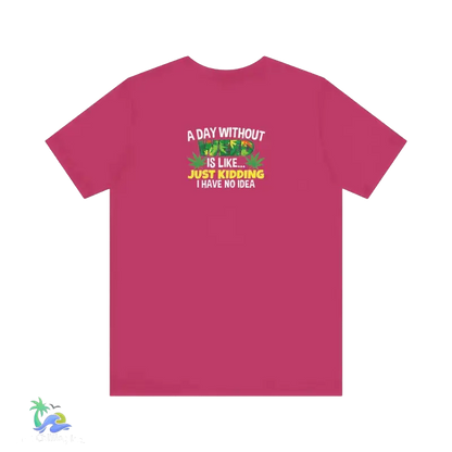 Unisex Jersey Short Sleeve Tee A day without weed tee - Berry / S - T-Shirt