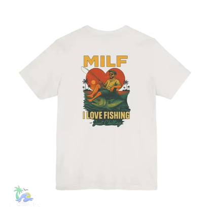 A white t-shirt with a graphic design depicting a man fishing and the text "MILF I LOVE FISHING Just Chilling" printed on it.