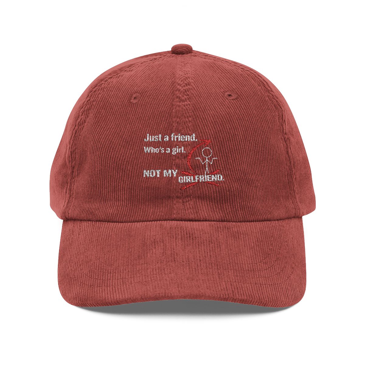 Vintage Corduroy Embroidered Baseball Cap — 'Just a Friend, There's a Guy, That's My Girlfriend' Retro Charm